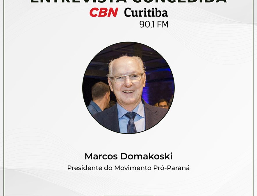 Presidente do Pró-Paraná concede entrevista para a CBN Curitiba