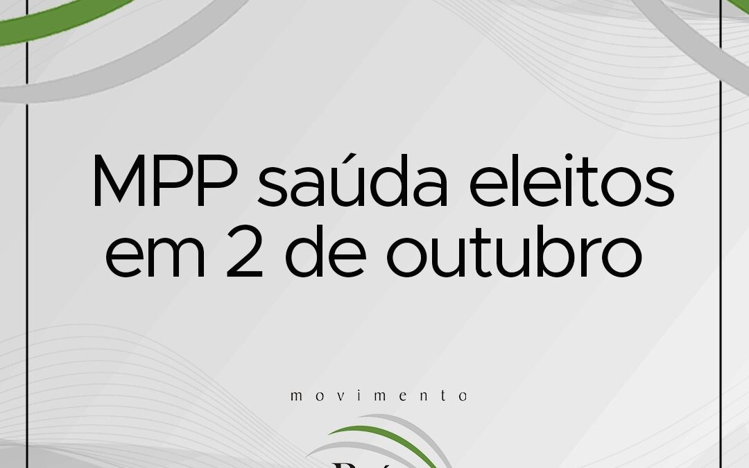 MPP saúda eleitos em 2 de outubro